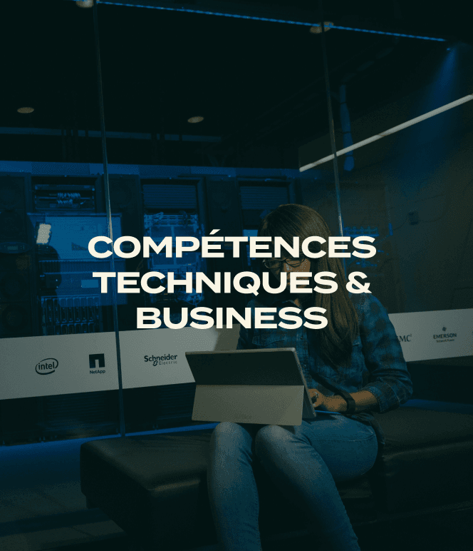 COMPÉTENCES TECHNIQUES & BUSINESS
