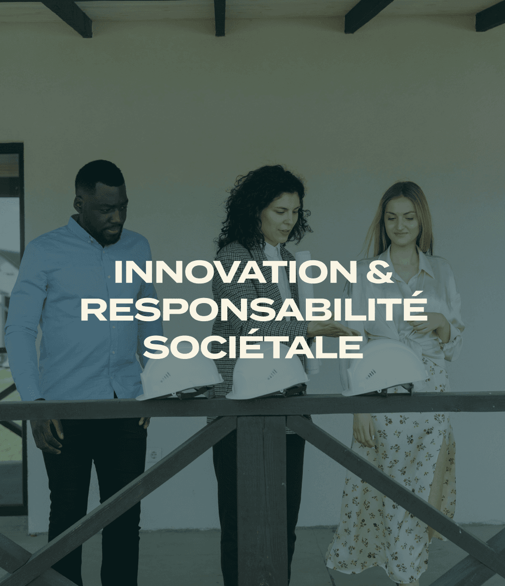INNOVATION & RESPONSABILITÉ SOCIÉTALE